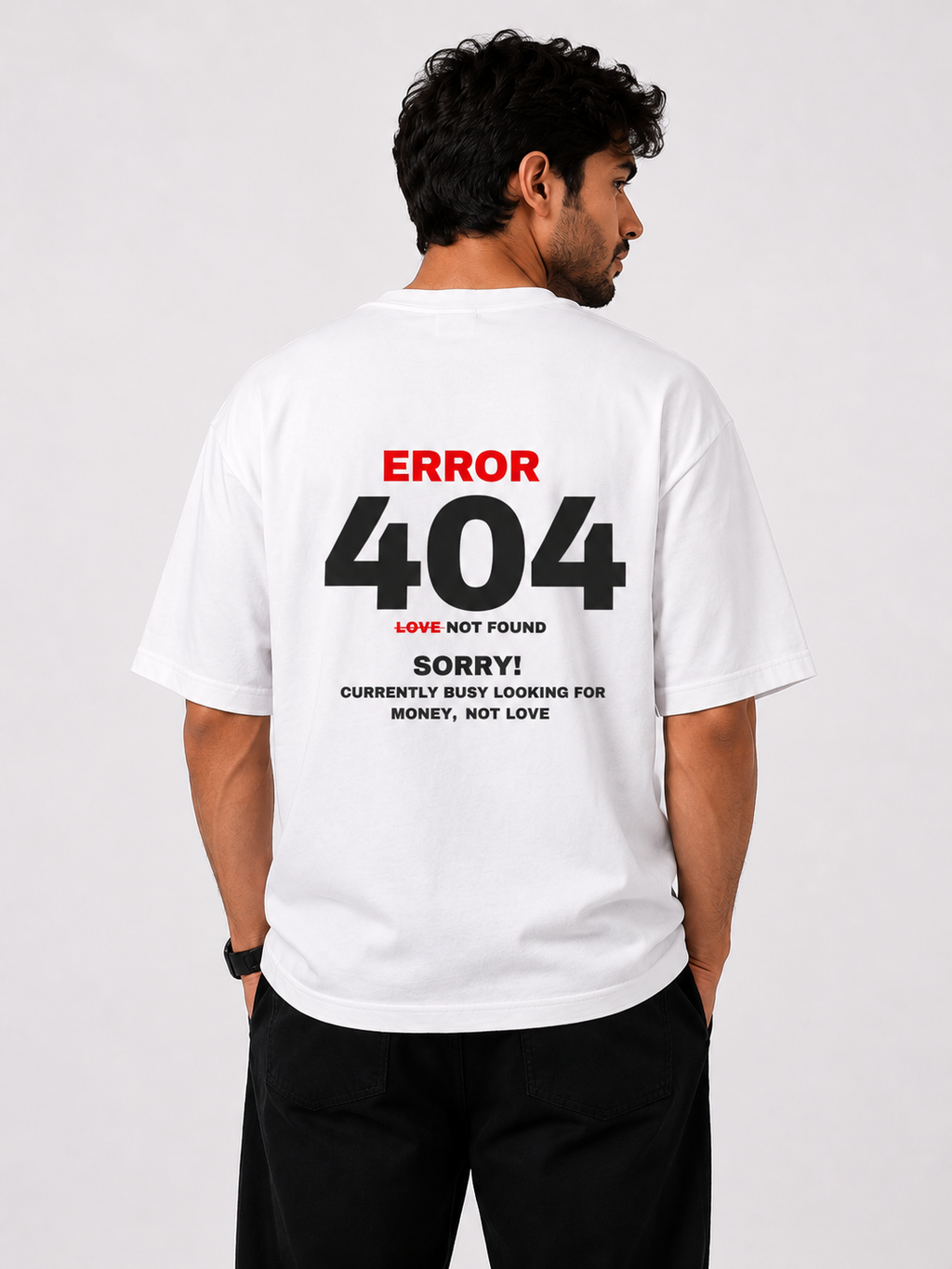 ERROR 404 – Love Not Found Oversized T-Shirt